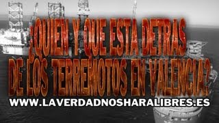 ¿QUIEN Y QUE ESTA DETRAS DE LOS TERREMOTOS EN VALENCIA [upl. by Acinemod]