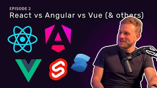 React vs Angular vs Vue vs Svelte vs SolidJS  E2 Code amp Curiosity Podcast [upl. by Graehme]