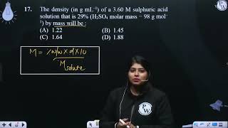 The density in g mL 1 of a 360 M sulphuric acid solution that is 29 H2SO4 molar mass [upl. by Burton522]