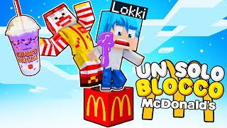 SOPRAVVIVO su UN SOLO BLOCCO McDonalds su MINECRAFT ITA [upl. by Liatnahs277]