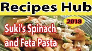 Sukis Spinach and Feta Pasta  Creamy SPINACH amp FETA CHEESE MOSTACCIOLI  Recipes Hub [upl. by Sirtimed]