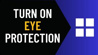 How to Turn ON Eye Protection in Windows 11 Full Guide [upl. by Anwahsit193]