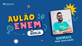 Aulão Enem BONJA  Química com ProfDigo [upl. by Yursa241]