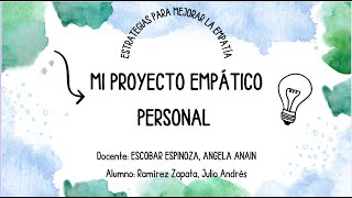 Proyecto Empático Personal [upl. by Nichola]