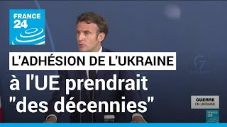 Macron a prévenu quune éventuelle adhésion de lUkraine à lUE prendrait quotdes décenniesquot [upl. by Nobell]