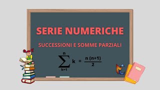 Serie numeriche successioni e somme parziali [upl. by Braun910]