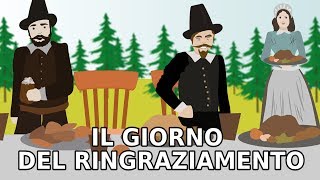 Storia delle Feste  Il GIORNO del RINGRAZIAMENTO [upl. by Wickman]