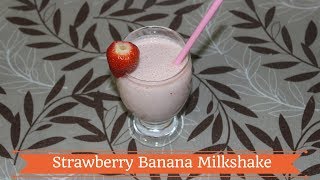 Strawberry Banana Milkshake  Milkshake Recipe  Strawberry Banana Smoothie QuickEasy MilkShake [upl. by Manthei]