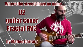 U2 Where the streets have no name  Fractal FM3 guitar cover [upl. by Patrizius]