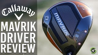 CALLAWAY MAVRIK DRIVER REVIEW [upl. by Bruyn829]