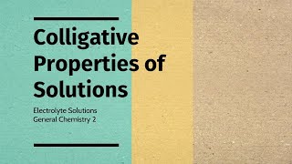 Colligative Properties of Solutions Part 3 Electrolyte Solutions TagalogEnglish [upl. by Yssenhguahs]