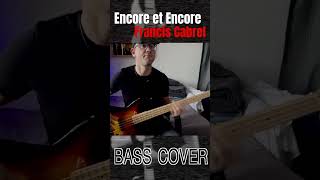 Encore et Encore Francis Cabrel  bass cover by Jeremievinet shorts [upl. by Lavinie]