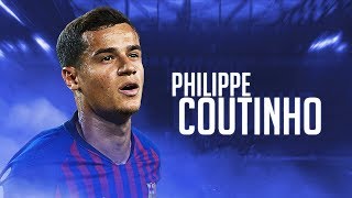 Philippe Coutinho  Goal Show 201819  Best Goals for Barcelona [upl. by Yerdua350]