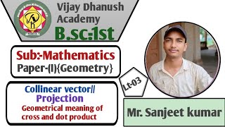 Lt03Bsc1stpaper1Geometry collinear vectorgeometrical meaning of cross and dot product [upl. by Roumell]