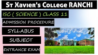 SCIENCE CLASS 11 ENTRANCE EXAM SYLLABUS ST XAVIERS COLLEGE RANCHI ALL INFORMATION [upl. by Sean]