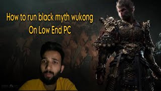 How to play Black Myth Wukong on Low End PC or How to Optimise it blackmythwukonggameplay [upl. by Nunes]