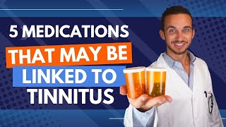 5 Common Medications That Can Cause Tinnitus [upl. by Enaols]