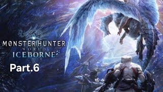 Il était une fois Monster Hunter World  Iceborne  part6 [upl. by Dilan560]