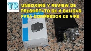 UNBOXING Y REVIEW PRESOSTATO DE COMPRESOR DE AIRE 4 SALIDAS [upl. by Alusru]