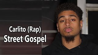 Carlito Rap – Street Gospel Ft Spenzo Lyrics [upl. by Ramat70]