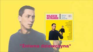 Wojciech Młynarski  Żniwna dziewczyna Official Audio [upl. by Hermina]