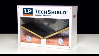 LP® TechShield® Radiant Barrier Product Demonstrator [upl. by Eiramaliehs]