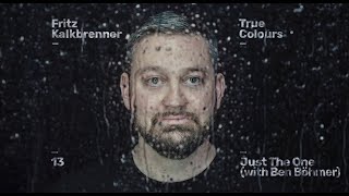 Fritz Kalkbrenner amp Ben Böhmer  Just The One Official Audio [upl. by Micheal100]