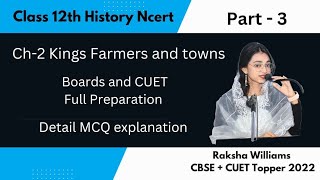 Ch  2  Kings Farmers and Towns  Class 12th NCERT  Part  3  CUET [upl. by Aguayo]