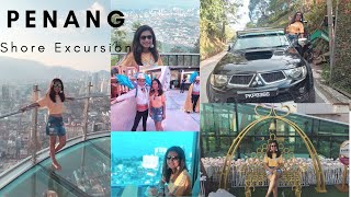 Penang Shore Excursion  Top Things to do  Malaysia  Royal Caribbean Cruise  Mansi [upl. by Nylesoy247]