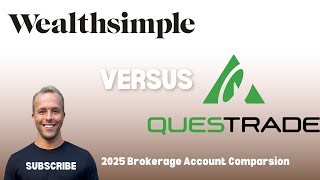 WealthSimple Trade Vs Questrade  Whats the Best Broker in 2025 [upl. by Shantha]