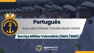 RM2  SMV  Marinha  Português  Sintaxe Transitividade Verbal  AprovaSMV [upl. by Heloise843]