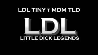 LDL  LittleDickLegends [upl. by Nord439]