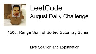 1508 Range Sum of Sorted Subarray Sums  Day 431 Leetcode August Challenge [upl. by Ceporah]