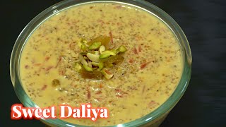 Sweet dalia recipe  Dalia recipe  Meetha daliya recipe [upl. by Gula]