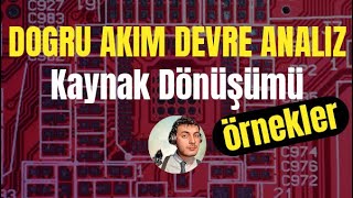 57  Kaynak Dönüşümü Devre Teoremleri  Örnek 1 [upl. by Michaele100]