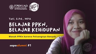 PODCAST  SAPA ALUMNI EPS 1  BELAJAR PPKN BELAJAR KEHIDUPAN  Tati SPd MPA [upl. by Hailed]