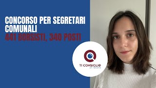 CONCORSO PER SEGRETARI COMUNALI 441 BORSISTI 340 POSTI [upl. by Norved]