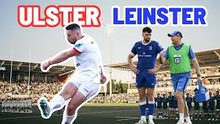 ULSTER vs LEINSTER  quotCLUTCH KING COONEYquot [upl. by Akayas]