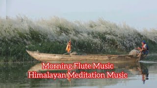 Morning Flute Music  Himalayan Flute Music  Meditation Music  4k [upl. by Eberly961]