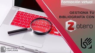 Gestiona tu bibliografía con Zotero [upl. by Ryle654]