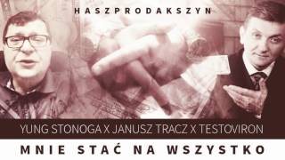 YUNG STONOGA X JANUSZ TRACZ X TESTOVIRON  MNIE STAĆ NA WSZYSTKO [upl. by Natsrik650]