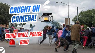 Police Raid at China Mall in Johannesburg South 🚨 Immigrants Caught on Camera Fleeing [upl. by Einhpad]