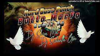 HARD BASS PUNCH BUTTO MARFA REMIX  DJ SONGS  TELUGU DJ SONGS  DJ SONGS 2024 [upl. by Aliban]