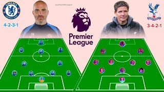 CHELSEA VS CRYSTAL PALACE PREDICTED LINE UP IN EPL 202425 4231 VS 3421 [upl. by Suirada646]