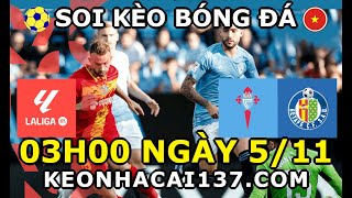 Soi Kèo Celta Vigo vs Getafe 03h00 ngày 511  KeoNhaCai137com [upl. by Rankin]