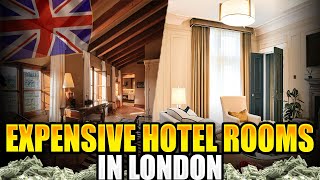 10 MOST EXPENSIVE HOTEL ROOMS IN LONDON [upl. by Atilehs]