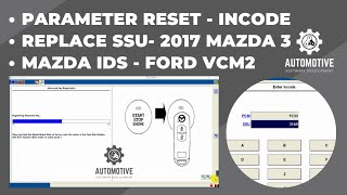 REPLACE SSU  PARAMETER RESET  INCODE  MAZDA IDS  2017 MAZDA 3 [upl. by Uchida401]