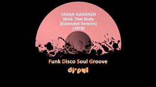 TAANA GARDNER  Work That Body Extended Version  1979 [upl. by Akirat]