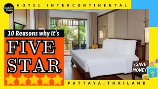 PATTAYA INTERCONTINENTAL  10 reasons why it gets 5  Plus Save Money [upl. by Airdua]