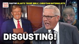 Its Disgusting Blasphemous Megachurch Pastor REBUKES Trump Endorsed Bible  Roland Martin [upl. by Atiuqrahs]